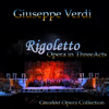 Rigoletto: Act III - "Bella Figlia Dell'Amore" (Duca, Maddalena, Gilda, Rigoletto) - Orchestra del Teatro alla Scala di Milano, Carlo Sabajno, Tino Folgar, Vera De Cristoff, Lina Paghliughi & Luigi Piazza