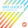 Get Lucky (A.R. Workout Mix) - Single album lyrics, reviews, download