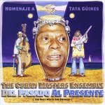 The Cuban Masters Ensemble - A Comer Con Manteca - Homenaje a Tata Gines