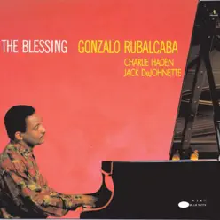 The Blessing - Gonzalo Rubalcaba The Blessing - Gonzalo Rubalcaba