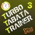 Turbo Tabata Trainer 3 (Unmixed Tabata Workout Music with Vocal Cues) album cover