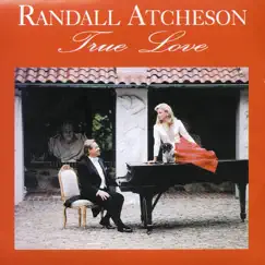 True Love by Randall Atcheson album reviews, ratings, credits