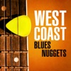 West Coast Blues Nuggets, 2013