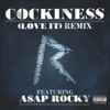 Cockiness (Love It) [Remix] (feat. A$AP Rocky) - Single, 2012