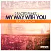 Stream & download My Way With You (feat. Zoë Badwi) - EP