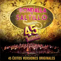 La Rondalla de Saltillo - 45 Aniversario - La Rondalla de Saltillo