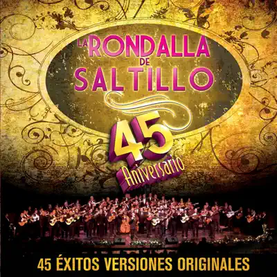 La Rondalla de Saltillo - 45 Aniversario - La Rondalla de Saltillo