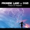 Piece of Heaven (Vocal Radio) - Promise Land & Cozi lyrics