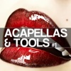 Acapellas & Tools #1, 2012