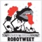Robotweet (Bootik Remix) - Tony Romera & Jordan Viviant lyrics