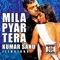 Mila Pyar Tera - Kumar Sanu & Poornima lyrics