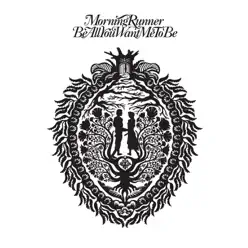 Be All You Want Me to Be (Radio Edit) - Single - Morning Runner