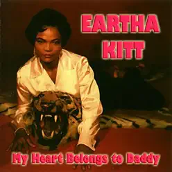 My Heart Belongs to Daddy - Eartha Kitt