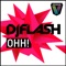 Ohh! - DJ Flash lyrics