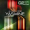 Yasmine (Progressers White Remix) - Ari Kyle & WNM lyrics