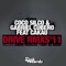 Drive (Remix 2011) [feat. Cakau] - Coco Silco & Gabriel Cubero lyrics