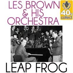 Leap Frog (Remastered) - Single - Les Brown & His Orchestra Leap Frog (Remastered) - Single - Les Brown & His Orchestra