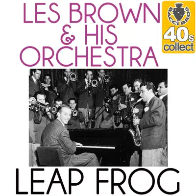 Leap Frog (Remastered) - Single - Les Brown & His Orchestra