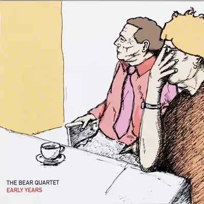Early Years - The Bear Quartet