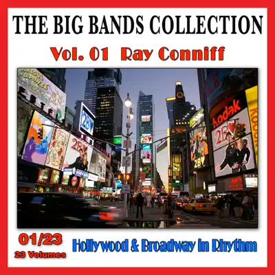 The Big Bands Collection, Vol. 1/23: Ray Conniff - Hollywood & Broadway in Rhythm - Ray Conniff