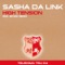 High Tension (Envio Remix) - Sasha Da Link lyrics