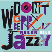 Don't Worry Be Jazzy By Acker Bilk artwork