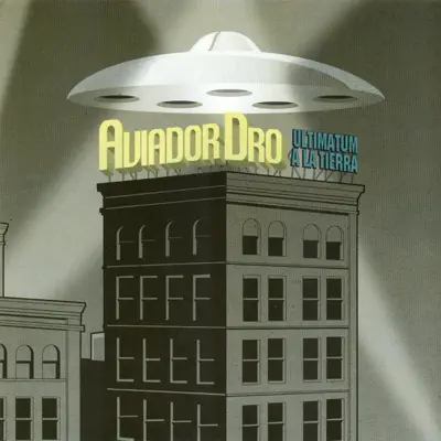 Ultimátum a la Tierra - EP - Aviador Dro