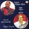 Raga Bageshree - Drut Bandish In Teental - Shujaat Husain Khan & Ustad Vilayat Khan lyrics