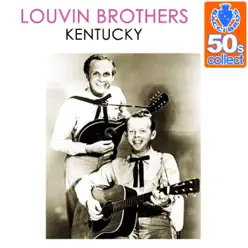 Kentucky (Remastered) - Single - The Louvin Brothers
