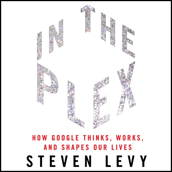 in the plex how google thinks works and shapes our lives