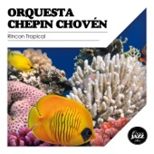 Orquesta Chepin-Choven - Palma Soriano