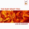 The Ruby Braff Trio Live in Concert