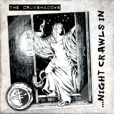 Night Crawls In... - The Crüxshadows