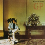 Gram Parsons - We'll Sweep Out the Ashes In the Morning