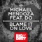 Do & Michael Mendoza - Blame It On Love