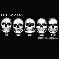 Forever Halloween (Deluxe Version) - The Maine