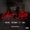 Your Style (Remix) [feat. Puff Daddy, T.I. & Ma$e] - Single