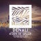 Denali (Ben Clarke Remix) [feat. Justin Hoek] - Koen De Graaf lyrics