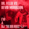 I'm a DJ (The Dub Mixes)
