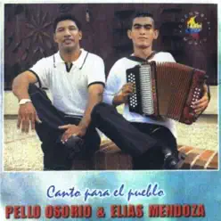Canto para el Pueblo - Elias Mendoza Canto para el Pueblo - Elias Mendoza