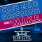 Club Elite Sessions, Vol. 1 (Full Continuous DJ Mix By M.I.K.E.)