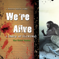 Kc Wayland - We're Alive: A Story of Survival, The Third Season artwork