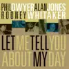 Let Me Tell you About My Day album lyrics, reviews, download