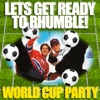 Let's Get Ready to Rhumble: World Cup Party, 2014