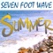 Summer (Prerelease Laguna Beach, O.C. Mix) - Seven Foot Wave lyrics