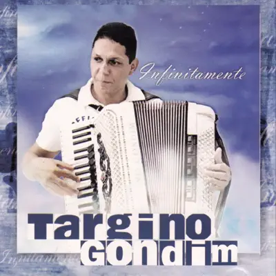 Infinitamente - Targino Gondim