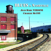 Blues in Nashville (feat. Charlie McCoy) - Jean-Marc Versini