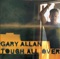 Life Ain't Always Beautiful - Gary Allan lyrics