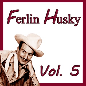 Ferlin Husky, Vol. 5