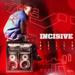 Hello - Single by Incisive album reviews, ratings, credits